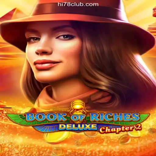Exploring the Thrills of Book of Riches Deluxe Chapter 2: A Deep Dive into Gameplay and Features